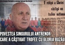 FOTOREPORTAJ | Nicolae Anton, povestea singurului antrenor care a câștigat trofee cu Gloria Buzău