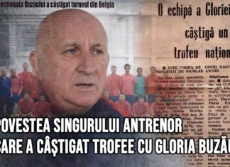 FOTOREPORTAJ | Nicolae Anton, povestea singurului antrenor care a câștigat trofee cu Gloria Buzău
